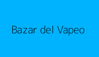 Bazar del Vapeo